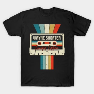 Graphic Wayne Shorter Proud Name Cassette Tape Vintage Birthday Gifts T-Shirt